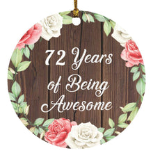 Load image into Gallery viewer, 72nd Birthday 72 Years Of Being Awesome - Circle Ornament A