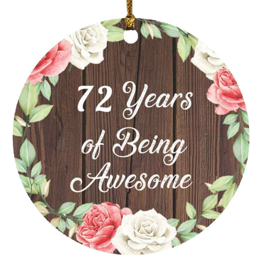 72nd Birthday 72 Years Of Being Awesome - Circle Ornament A