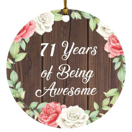 71st Birthday 71 Years Of Being Awesome - Circle Ornament A