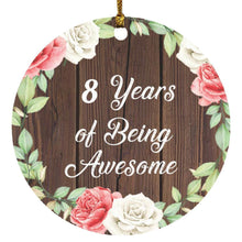 Load image into Gallery viewer, 8th Birthday 8 Years Of Being Awesome - Circle Ornament A