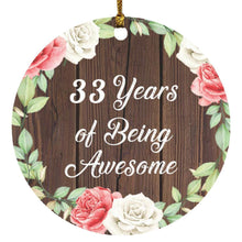 Load image into Gallery viewer, 33rd Birthday 33 Years Of Being Awesome - Circle Ornament A